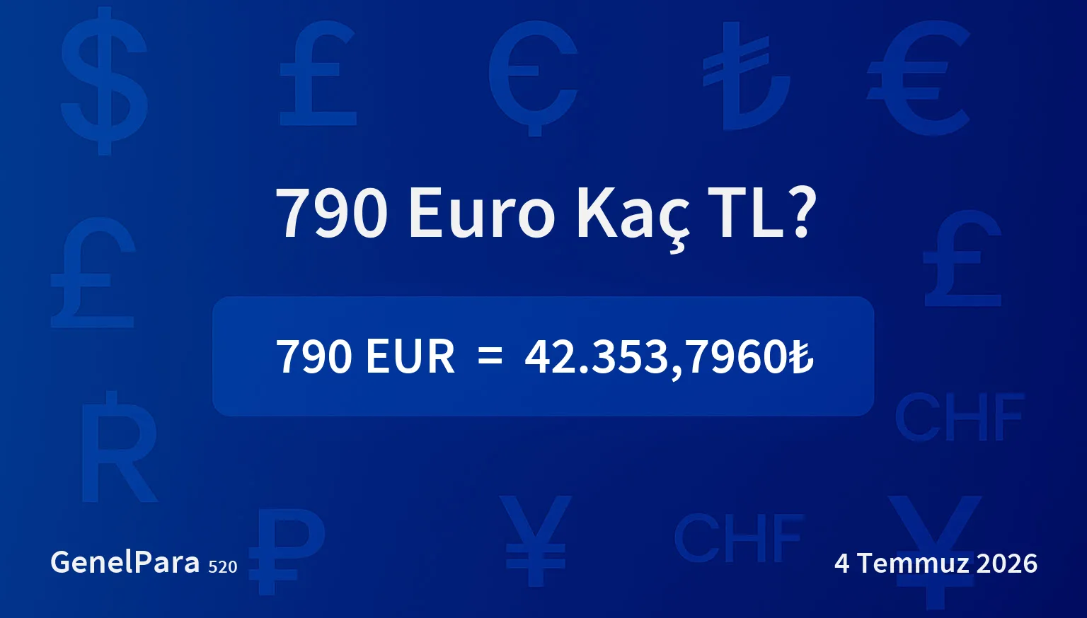 790.26 Euro Kaç TL?