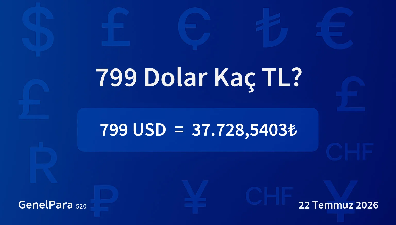 799.47 Dolar Kaç TL?