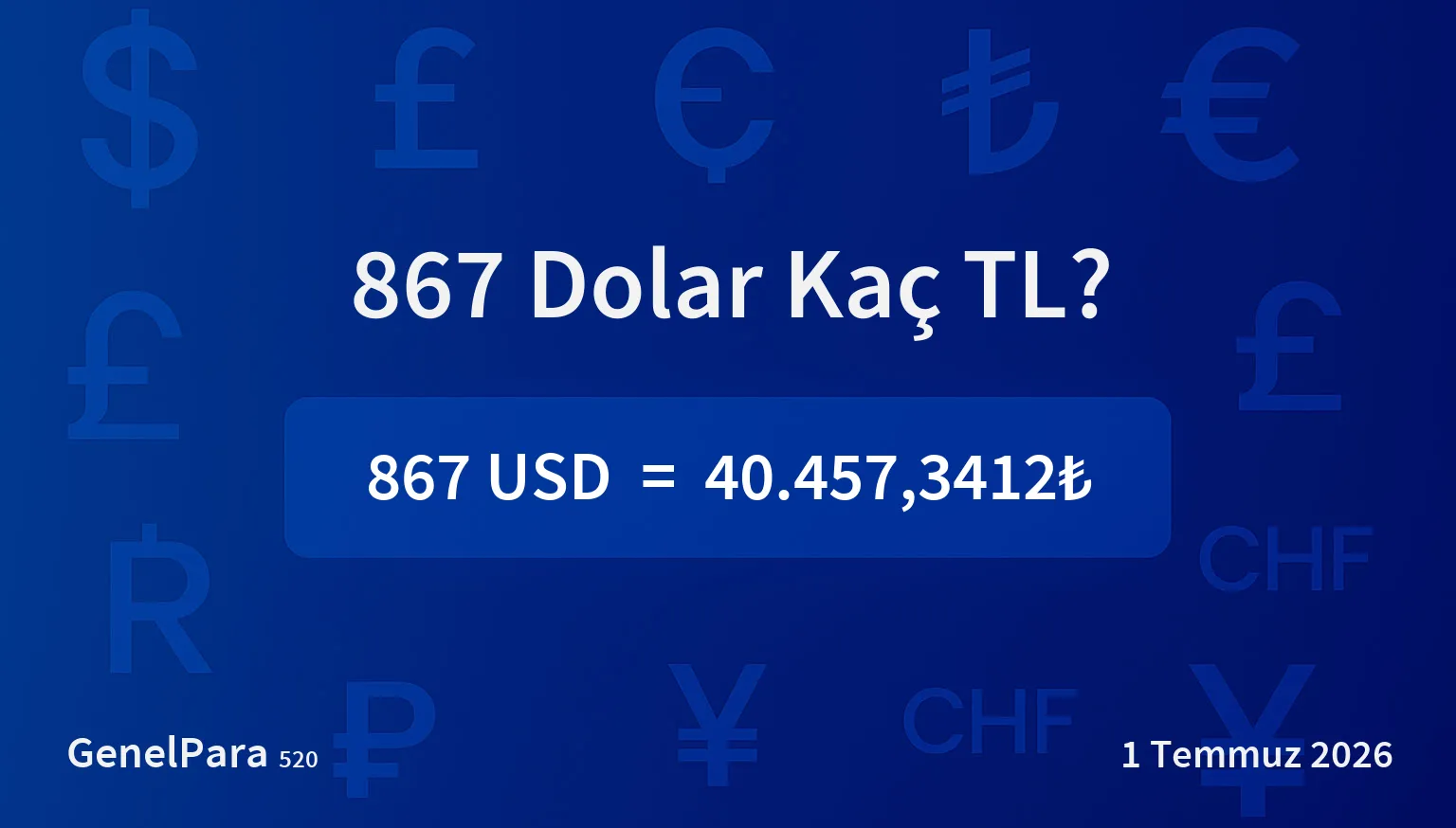 867.44 Dolar Kaç TL?
