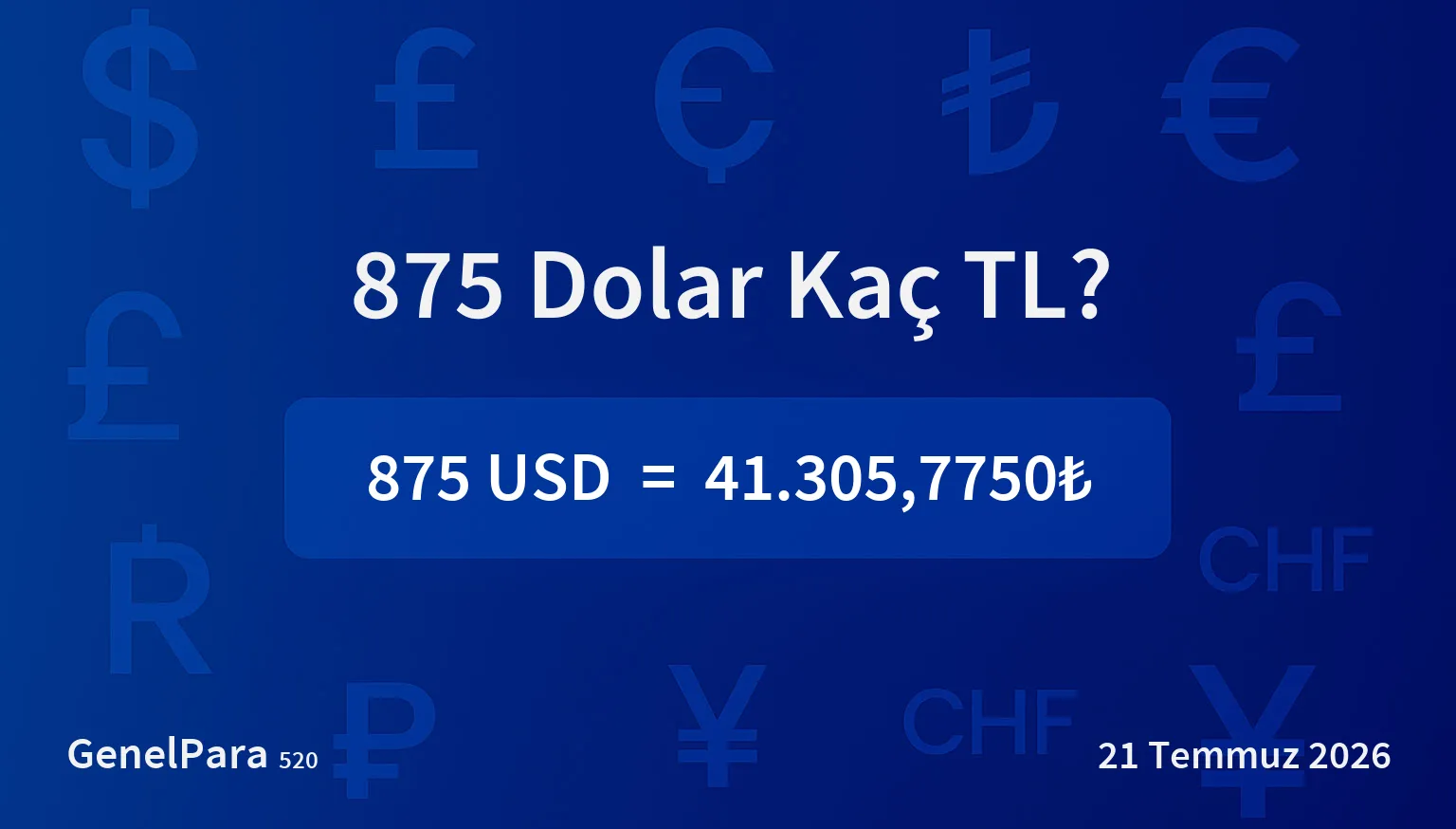 875.24 Dolar Kaç TL?
